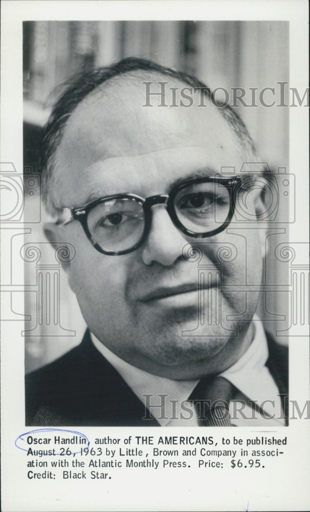 1963 Press Photo Oscar Handlin Author Americans Novel Book Writer - RSG45443 - Historic Images
