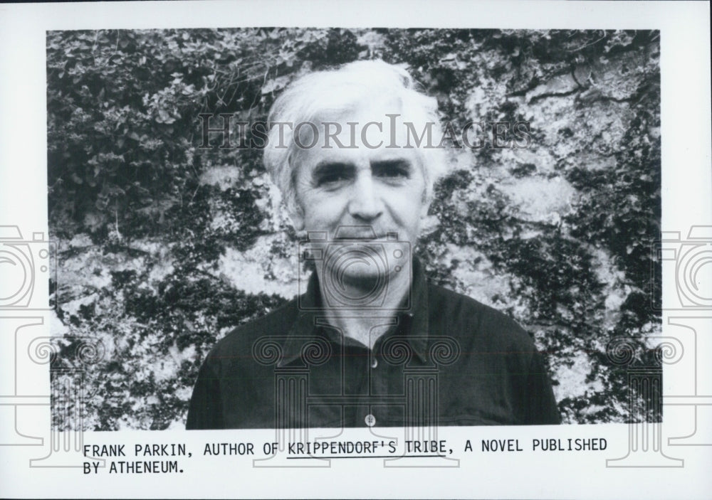 Press Photo Frank Parkin Author Of Krippendorf&#39;s Tribe Published By Atheneum - Historic Images