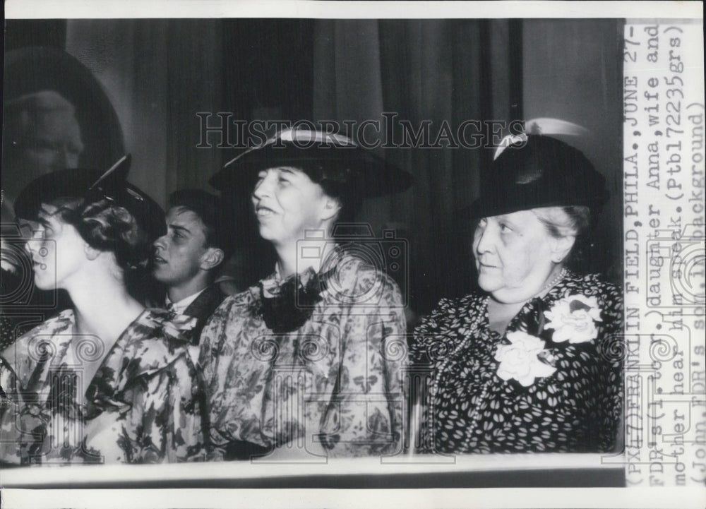 1936 Press Photo FDR&#39;s (L-R) daughter Anna, Wife Elleanor Mother hear him - Historic Images