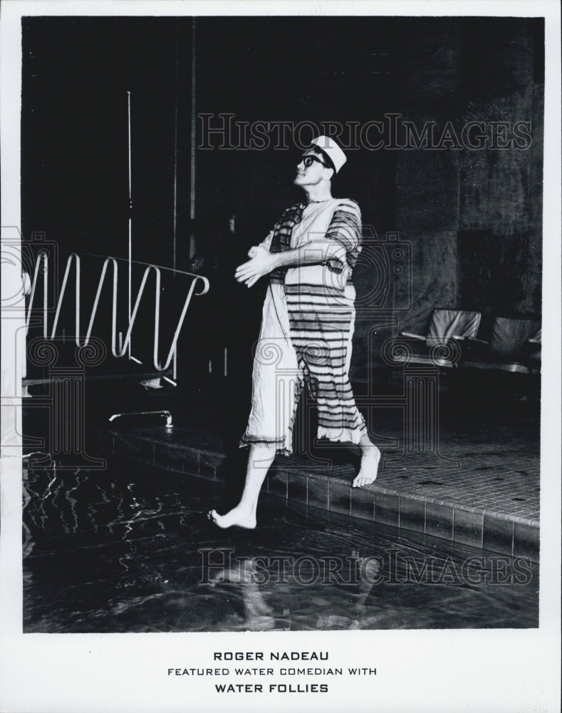 1972 Press Photo Roger Nadeau Water Follies comedian - Historic Images