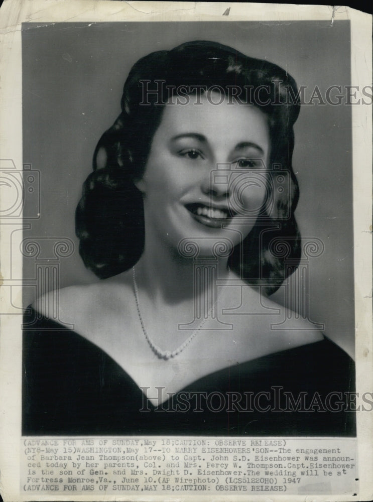 1947 Press Photo Barbara Jean Thompson Fiance Capt. John Eisenhower - Historic Images