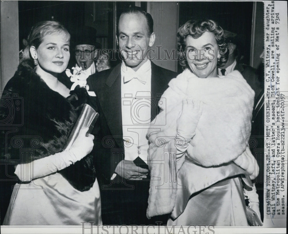 1957 Mrs. C.V. Whitney, Gail Whitney, Dick Cowell at the MET - Historic Images