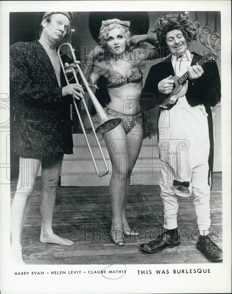 1974 Harry Ryan Helen Levit Claude Mathis Star In This Was Burlesque - Historic Images