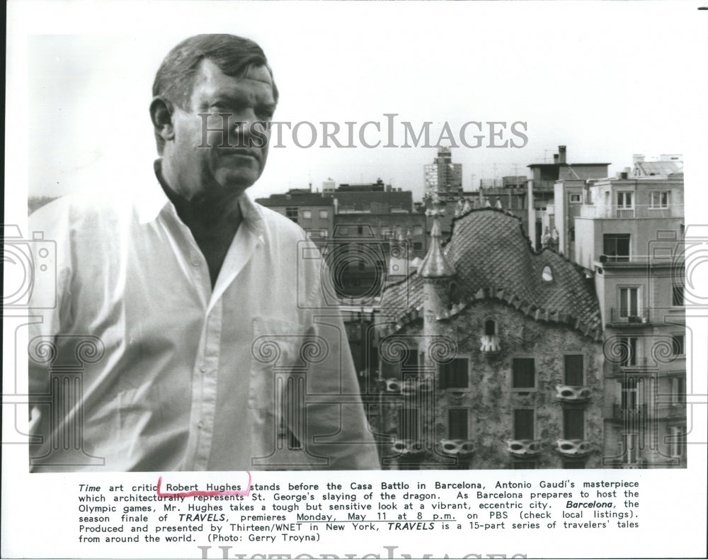 Press Photo Times Art Critic Robert Hughes Casa Battlo Barcelona - RSH11869 - Historic Images