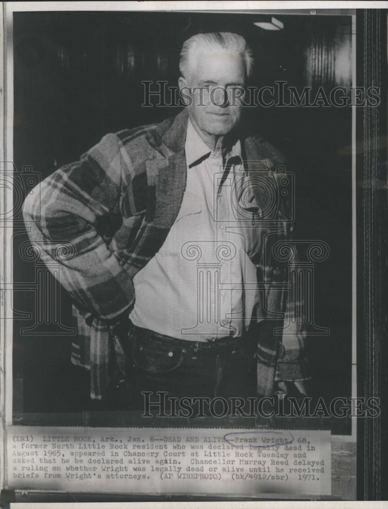 1971 Press Photo Frank Wright, Declared Legally Dead, Appears Very Alive - Historic Images