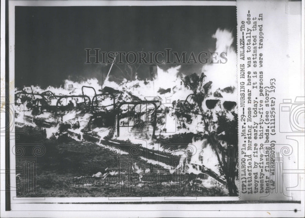 1953 largo Littlefield Nursing home ablaze  - Historic Images