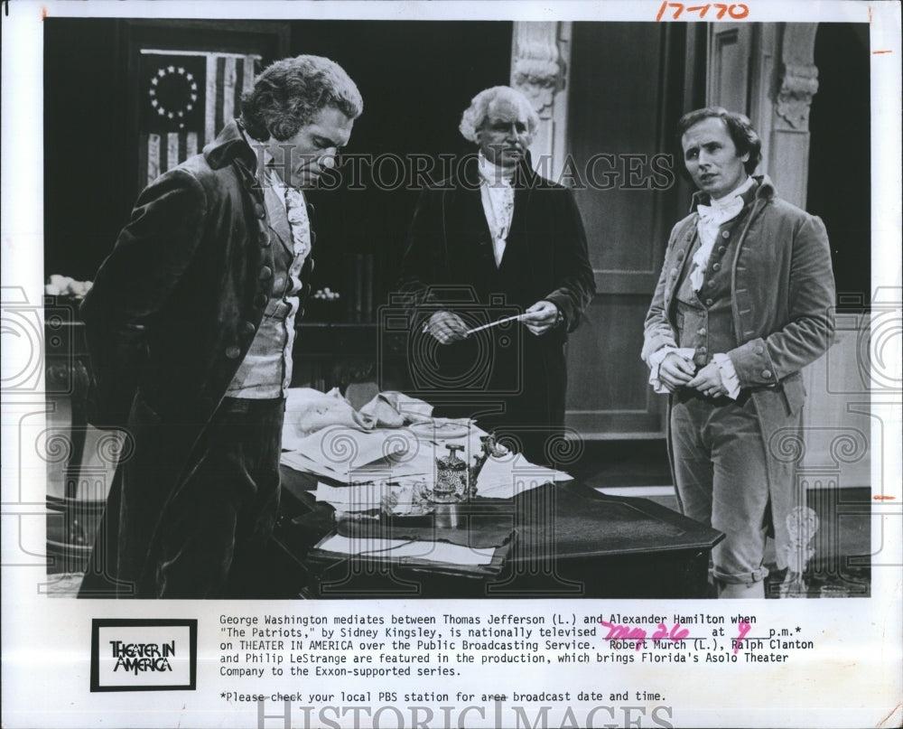 Press Photo Robert Murch, Ralph Clanton & Philip LeStrange in "The Patriots" - Historic Images