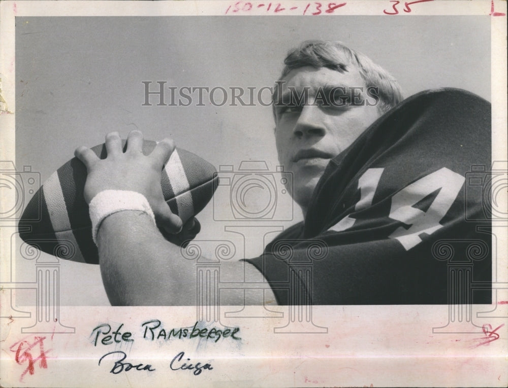 1970  Boca Quarter Back Pete Ramsberger - Historic Images