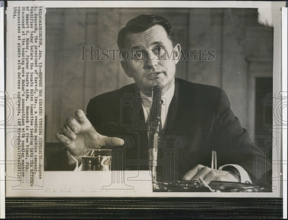 1964 Press Photo Eugene Hancock Pres. Serv-U Vending Machines Testifies Senate - Historic Images