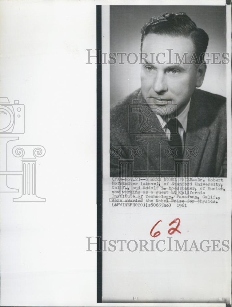 1961 Press Photo Doctor Robert Hofstadter Nobel Prize Physics Stanford - Historic Images