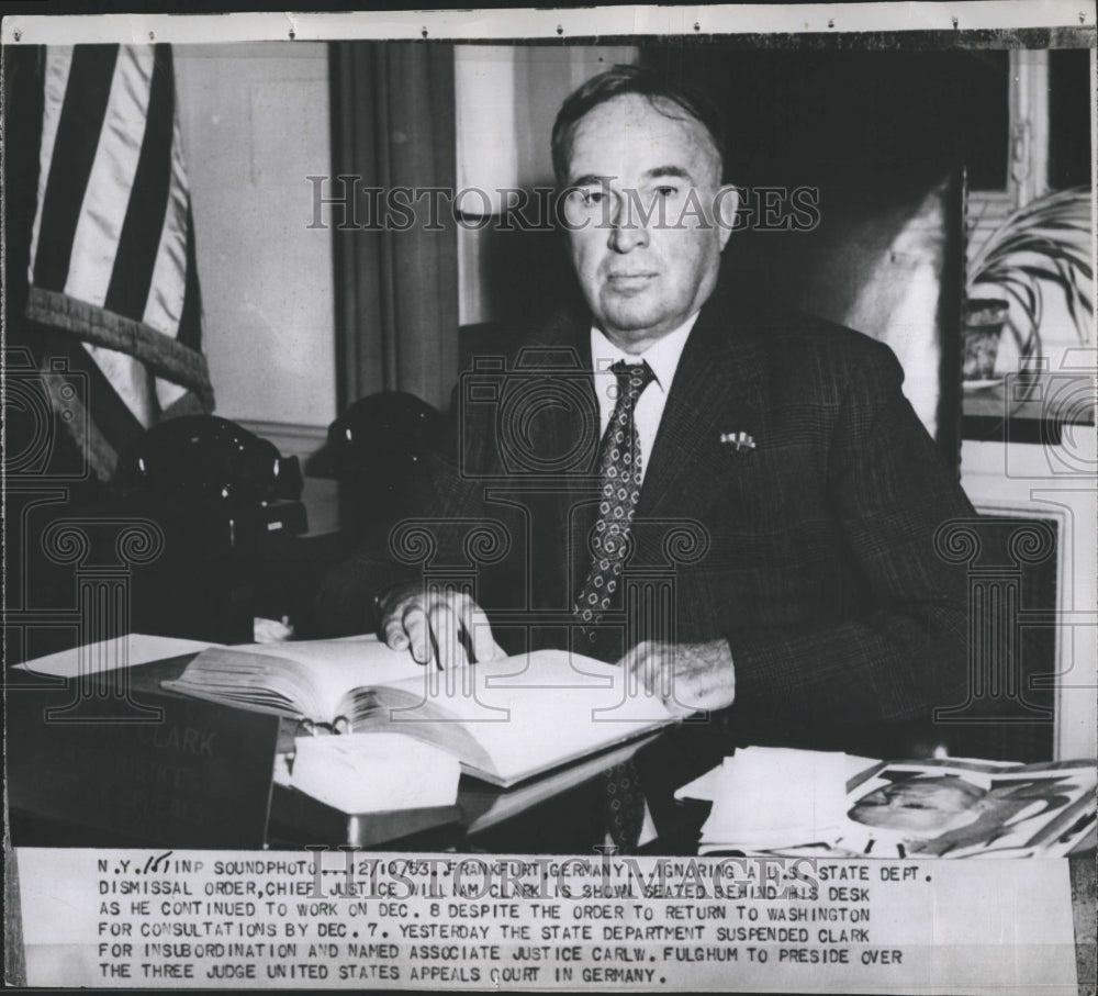 1953 Press Photo Chief Justice William Clark Dismissed As Judge in Gemany - Historic Images