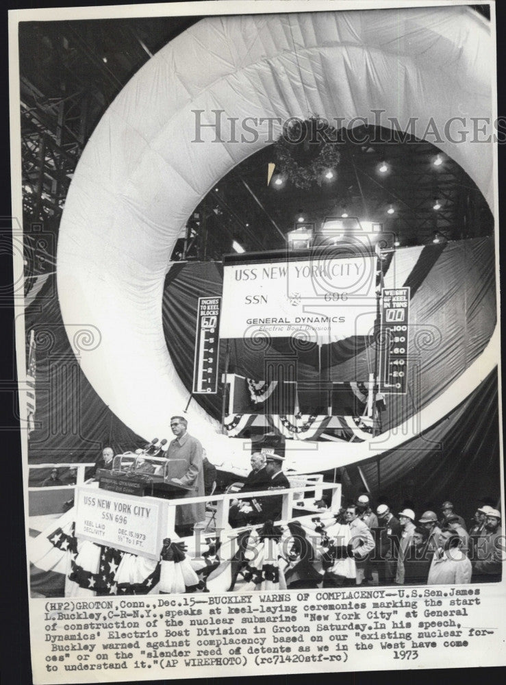 1973 Press Photo Sen James L Buckley at start of nuclear sub construction - Historic Images