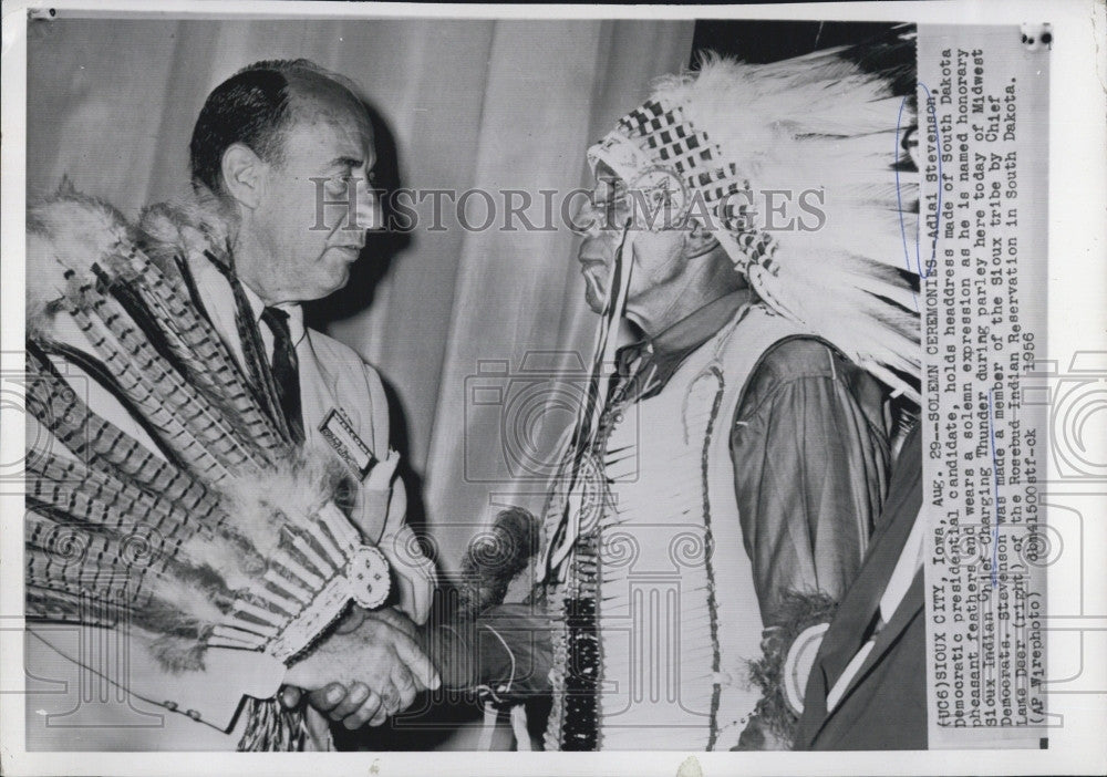 1956 Press Photo Adlai Stevenson Dem Pres Nominee &amp; Chief Charging Thunder - Historic Images