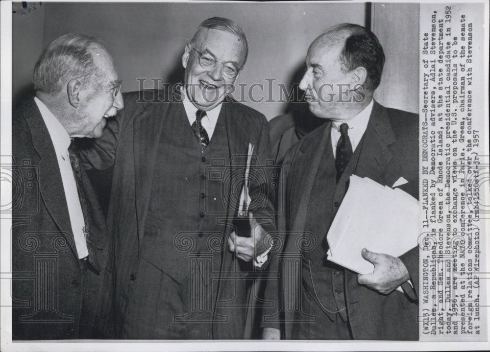 1957 Press Photo Adlai Stevenson , Sec of State Dulles &amp;Sen T Grreen - Historic Images