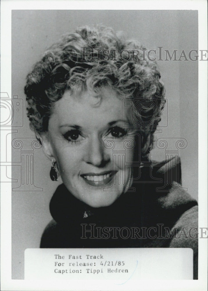 1985 Press Photo Tippi Hedren for &quot;The Fast Track&quot; - Historic Images