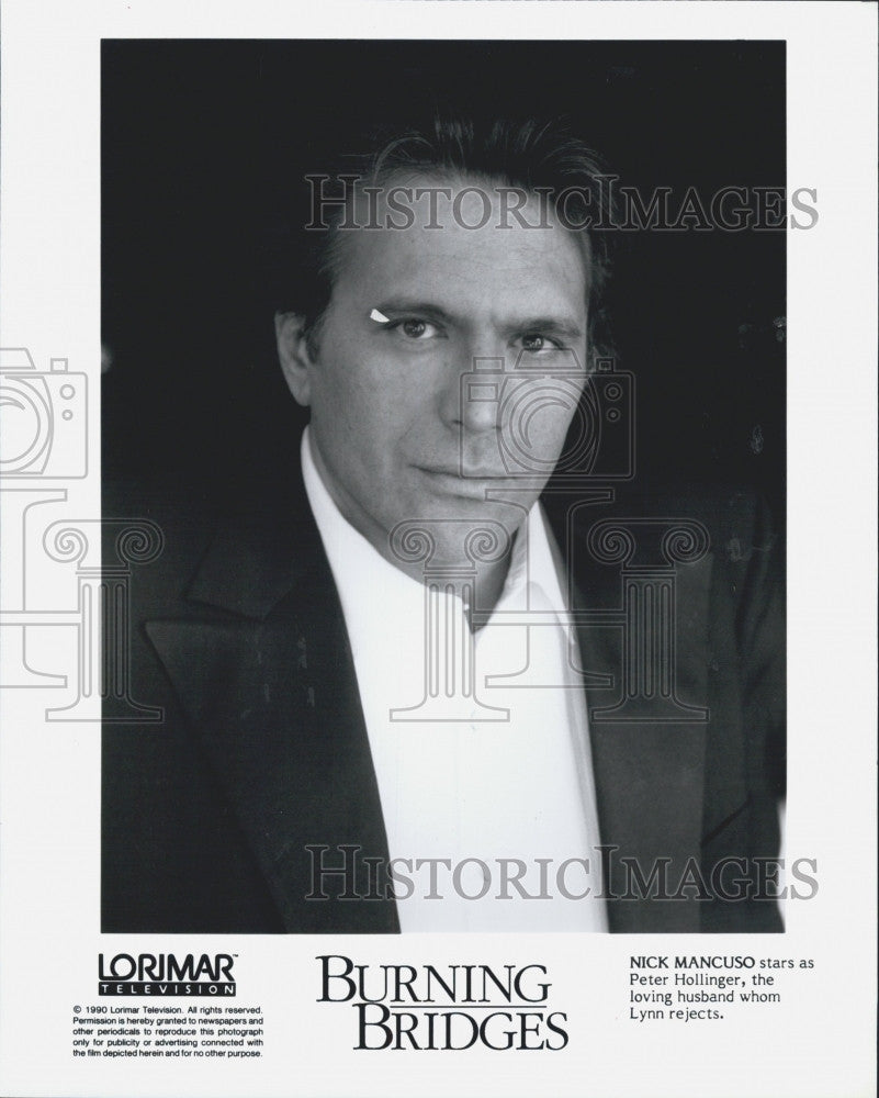 1990 Press Photo Nick Mancuso &quot;Burning Bridges&quot; - Historic Images