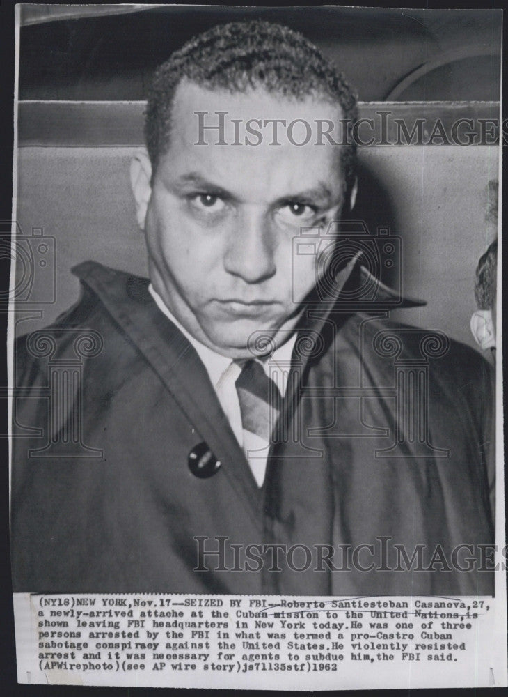 1962 Press Photo Roberto Santiesteban Casanova Arrested by FBI Conspiracy - Historic Images