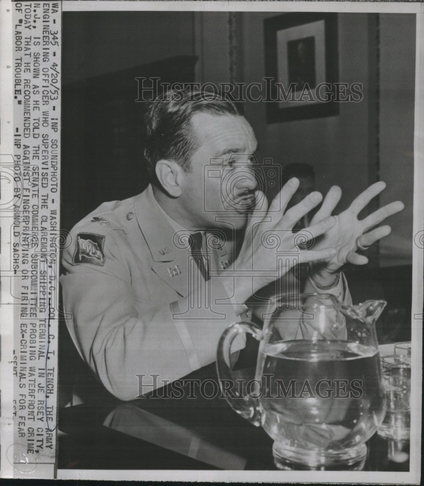 1953 Col. C.T. Tench Army engineering Officer shipping terminal-Historic Images