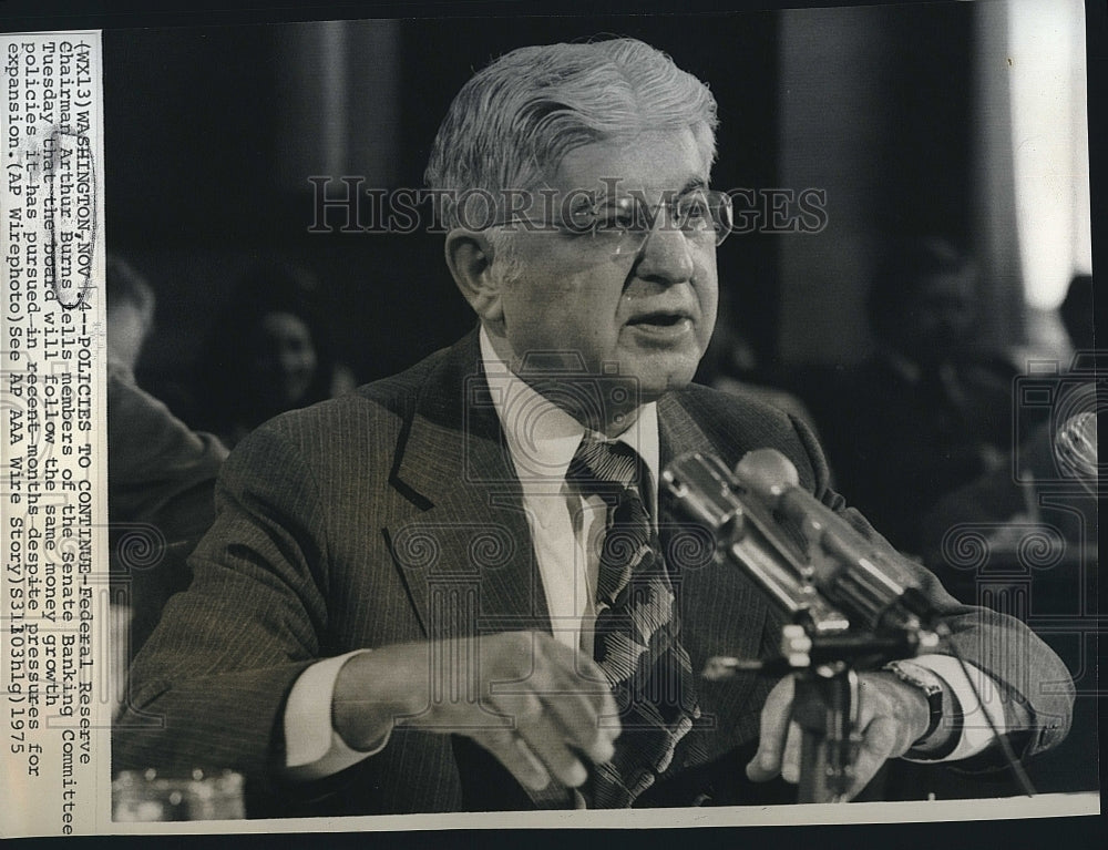 1975 Press Photo Federal Reserve Chairman, Arthur F Burns - Historic Images