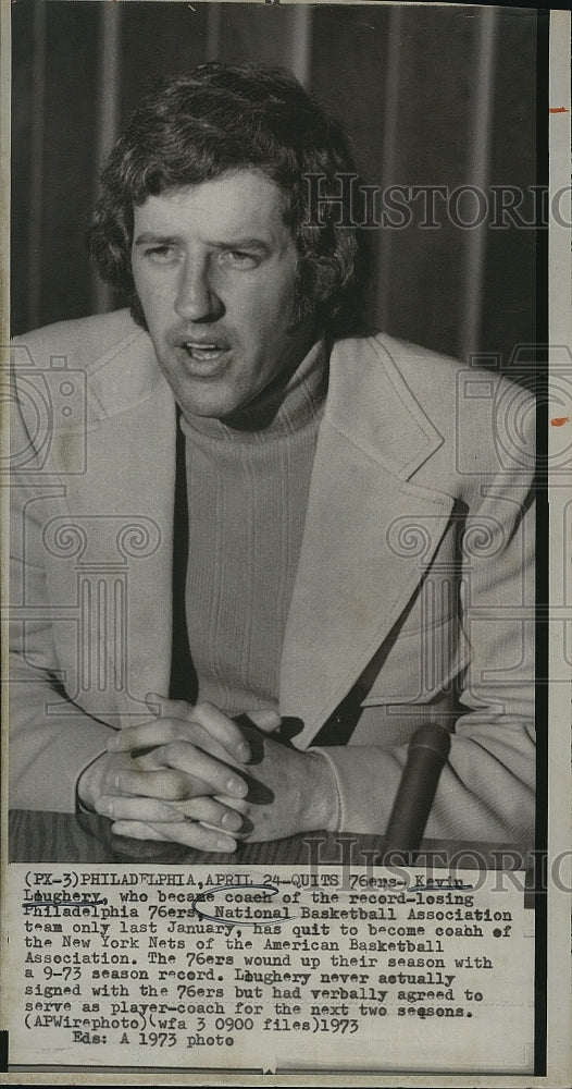 1973 Press Photo Kevin Laughtery, coach of the Phildelphia 76ers quits - Historic Images