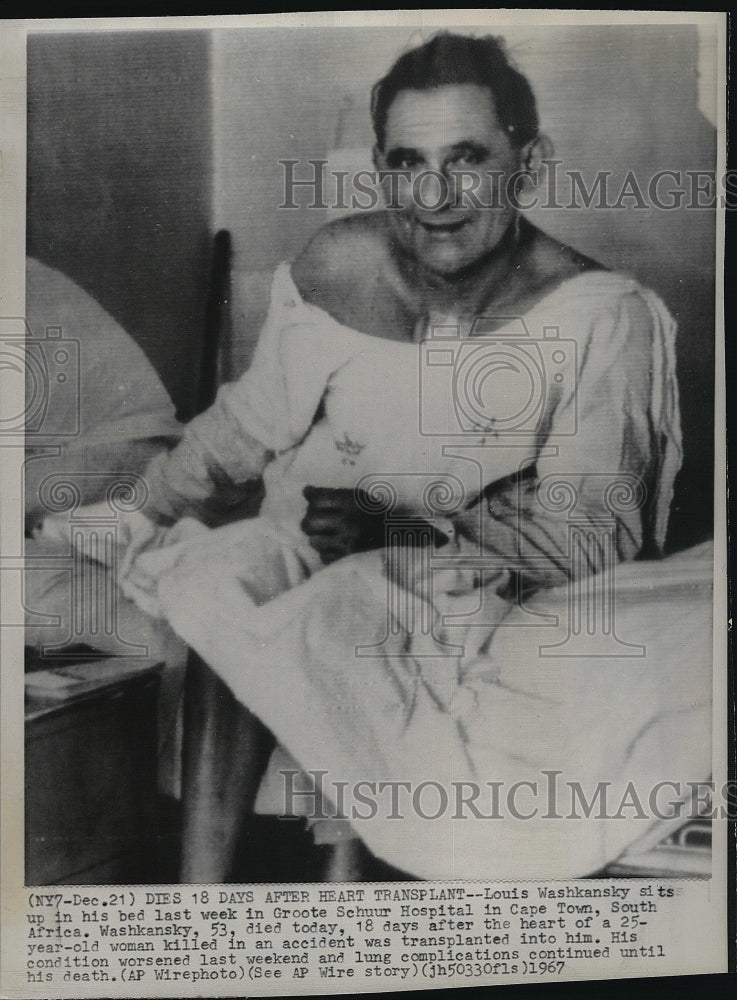 1967 Press Photo Louis Washkansky, 1st heart transplant patient dies age 53 - Historic Images