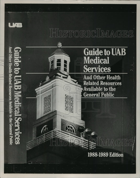 1988, Cover of "Guide to UAB Medical Services", 1988-89. Birmingham - Historic Images