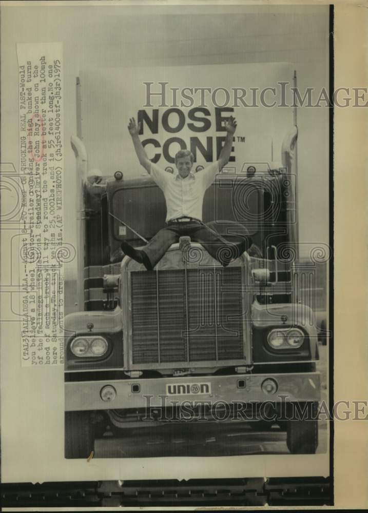 1975 Press Photo John Ray with his tractor trailer at Talledega speedway - Historic Images