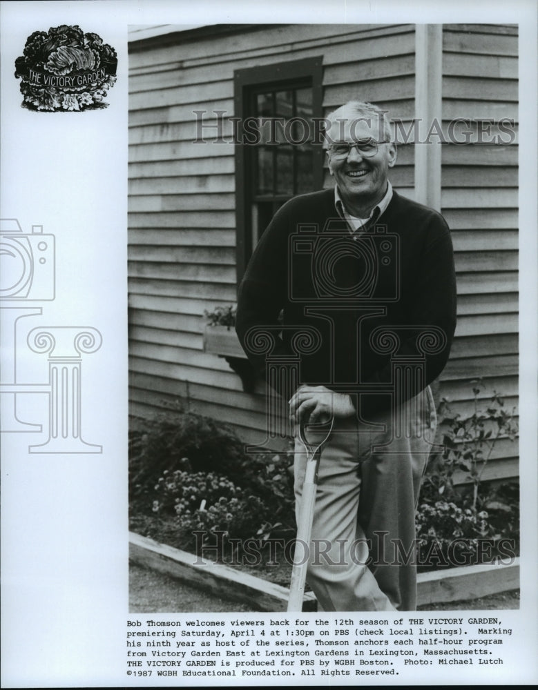 1987 Press Photo Bob Thomas in the 12th season of the Victory Garden - Historic Images