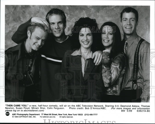 1999 Press Photo Desmond Askew, Colin Ferguson & Cast of Then Came You - Historic Images