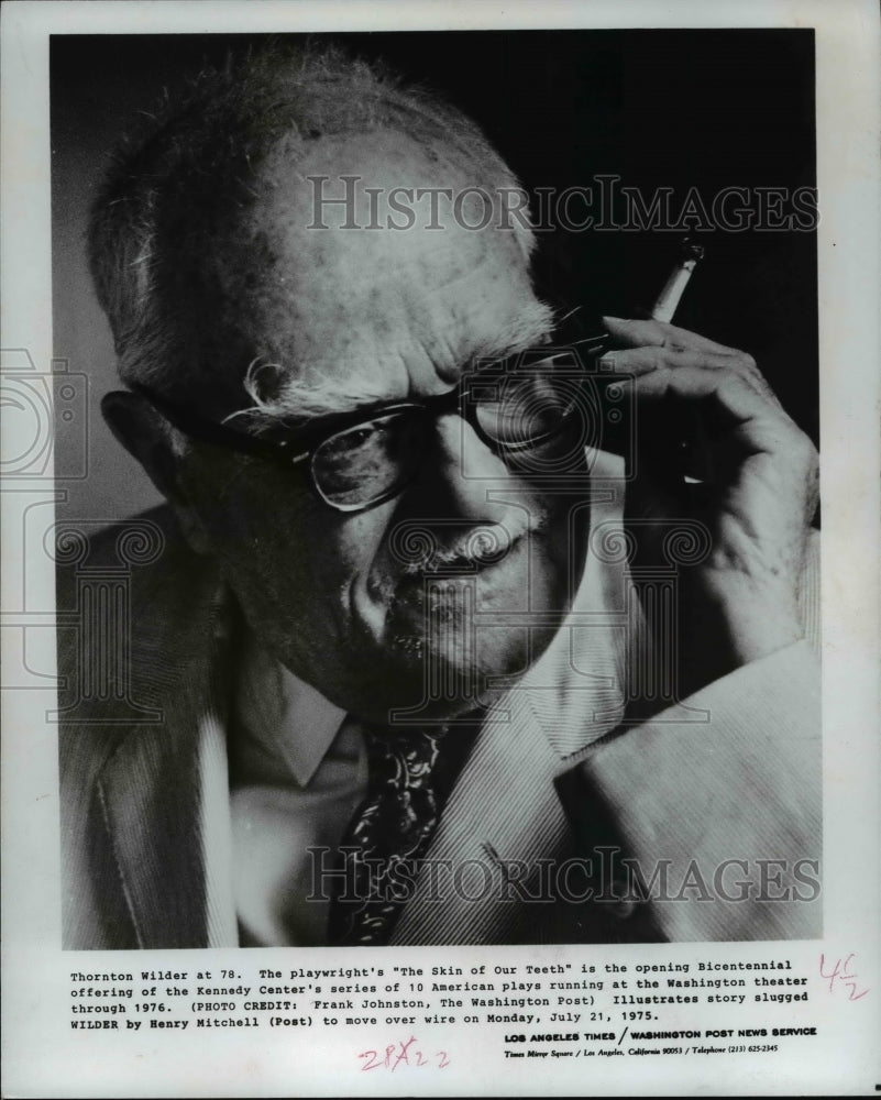 1975, Thornton Wilder at 78, playwright of The Skin of Our Teeth. - Historic Images