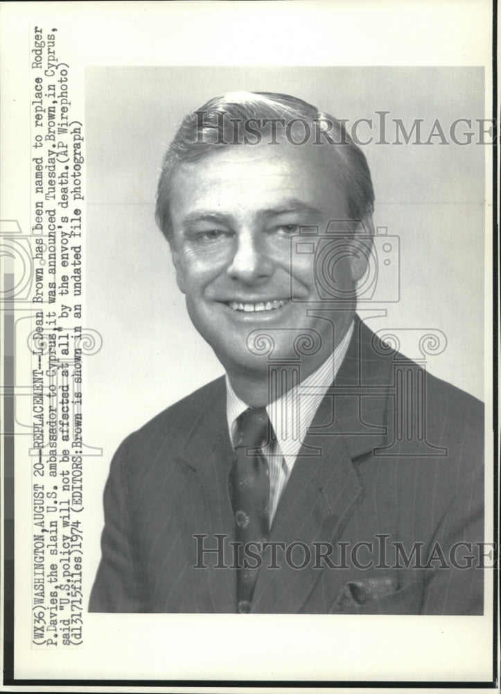 1974 Wire Photo Dean Brown named to replace Rodger Davies as US Ambassador - Historic Images