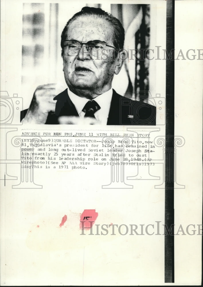 1973 Wire Photo Josip Broz Tito, Yugolavia&#39;s president for life  - Historic Images