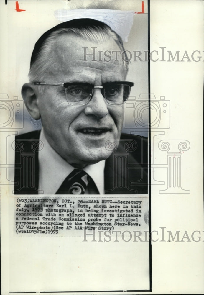 1973 Wire Photo Sec of Agriculture Earl Butz on Federal Commission scandal - Historic Images