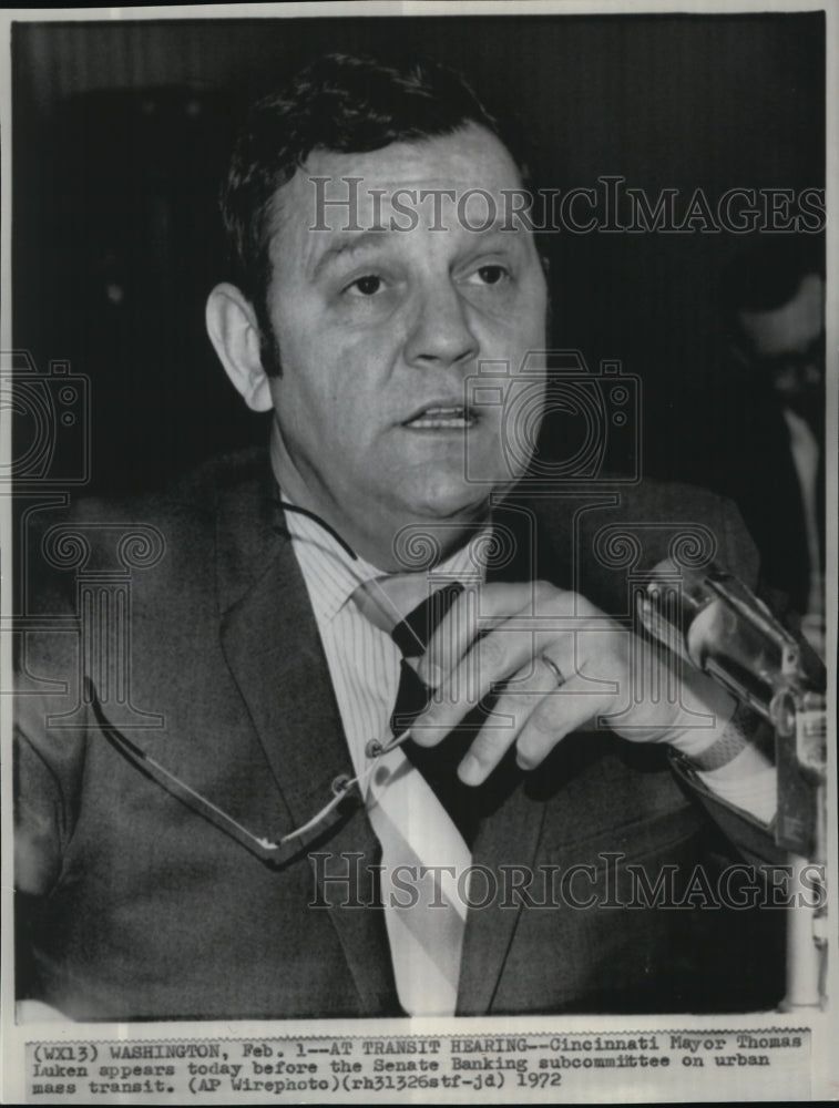 1972 Wire Photo Cincinnati Mayor Thomas Luken before Senate subcommittee - Historic Images