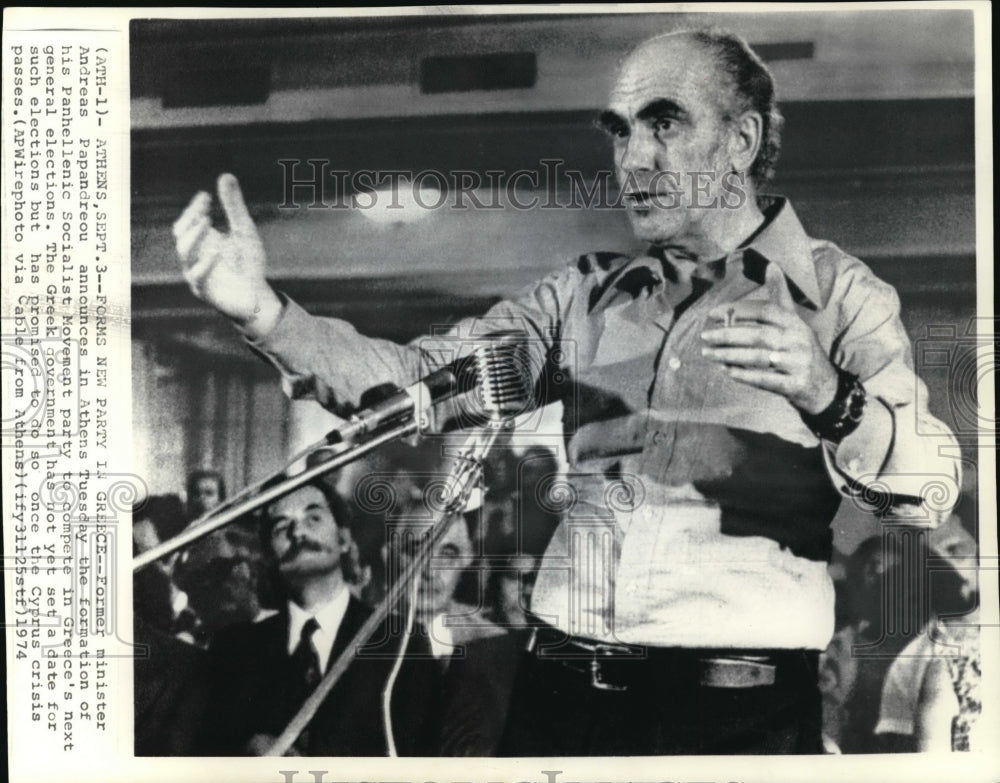 1974 Wire Photo Former minister Andreas Papandreou announces in Athens the - Historic Images