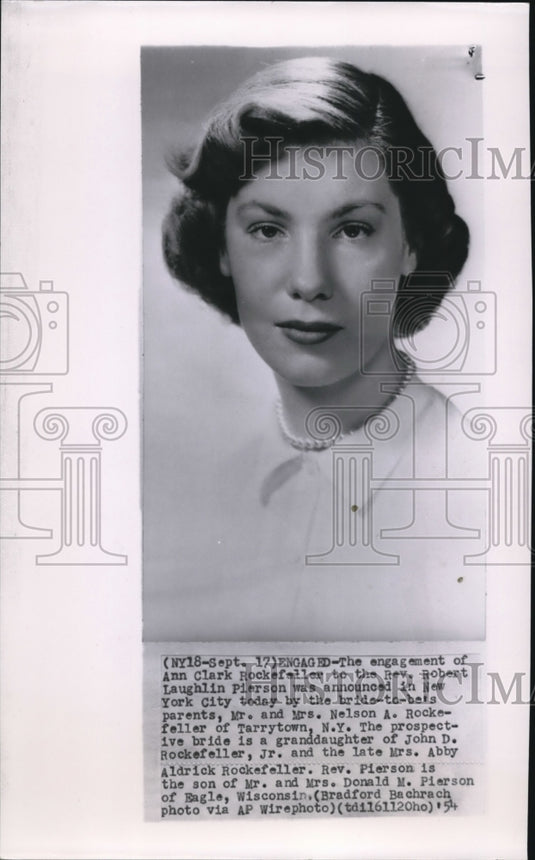 1954 Ann Clark Rockefeller engaged to Robert Laughlin Pierson - Historic Images