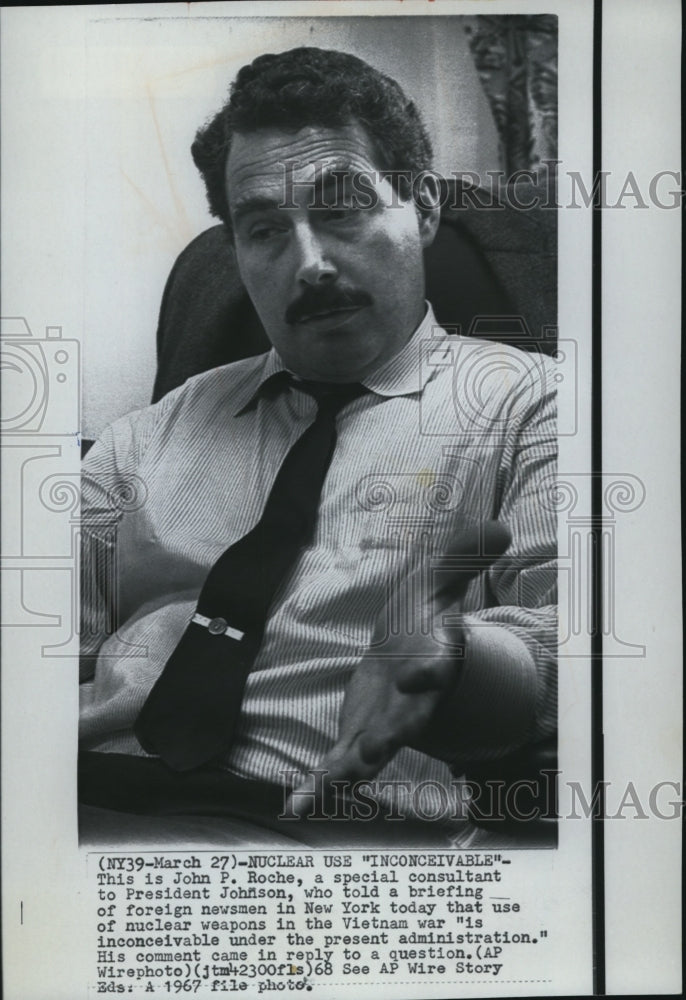1968 Press Photo John Roche, special consultant to Pres. Johnson - Historic Images