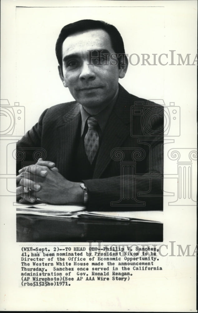 1971 Press Photo P.V.Sanchez Nominated by Pres.Nixon to be Dir of Economic - Historic Images