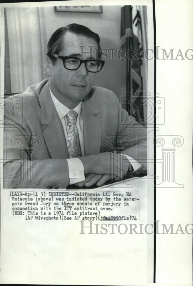 1974 Press Photo California Lt. Gov. Ed Reinecke was indicted by the Watergate - Historic Images