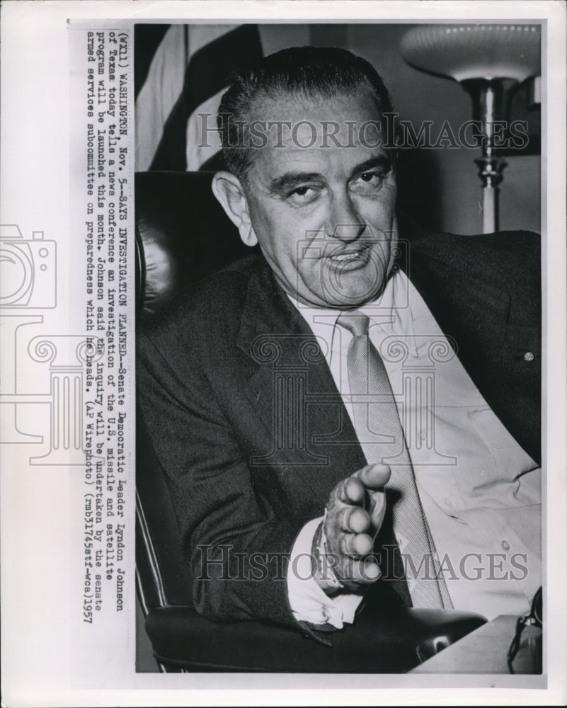 1957 Press Photo Sen Democratic Leader Lyndon Johnson on planned investigation - Historic Images