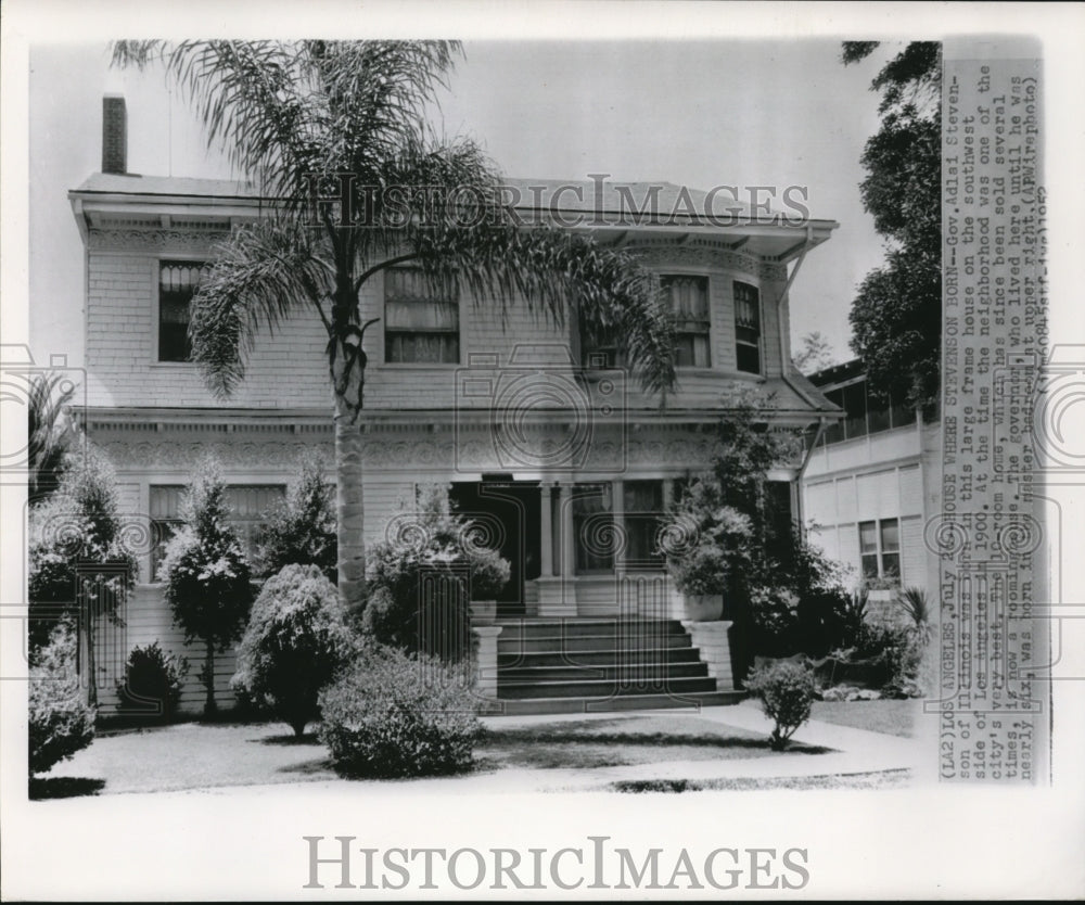 1952 Press Photo House where Gov. Adlai Stevenson was born in Los Angeles. - Historic Images