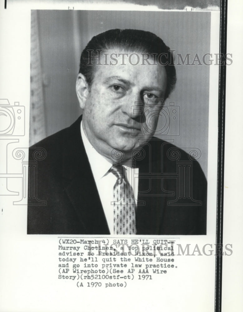 1971 Press Photo Murray Chotiner, top political adviser to President Nixon - Historic Images