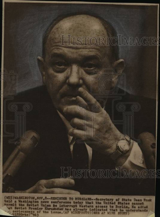 1963 Press Photo Rusk's reminders to Russian to interrupt Western acces toBerlin - Historic Images