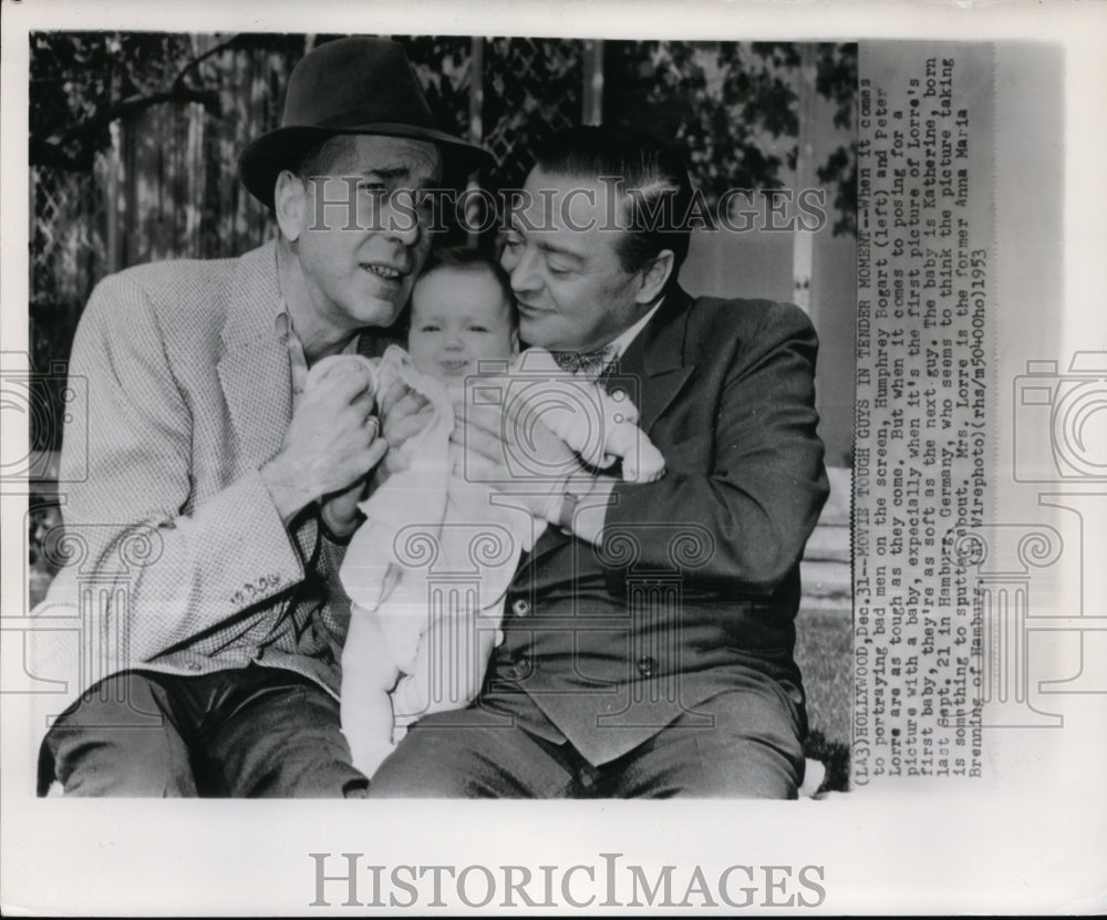 1953 Press Photo Bogart &amp; Lorre with baby Katherine portraying as a soft guys - Historic Images