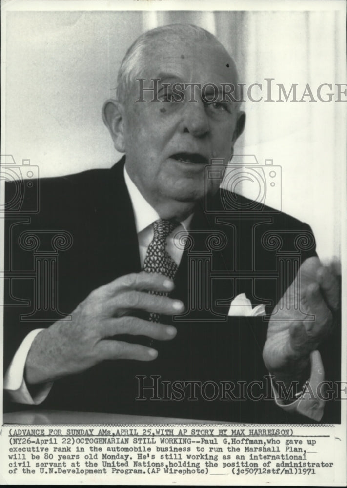 1971 Paul Hoffman, United Nations Administrator Will Be 80 Years Old - Historic Images