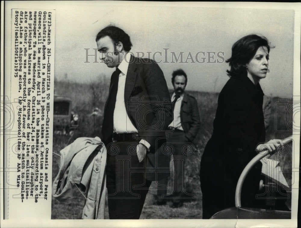 1975 Press Photo Christina Onassis and Peter Goulandris at Actium Airport - Historic Images