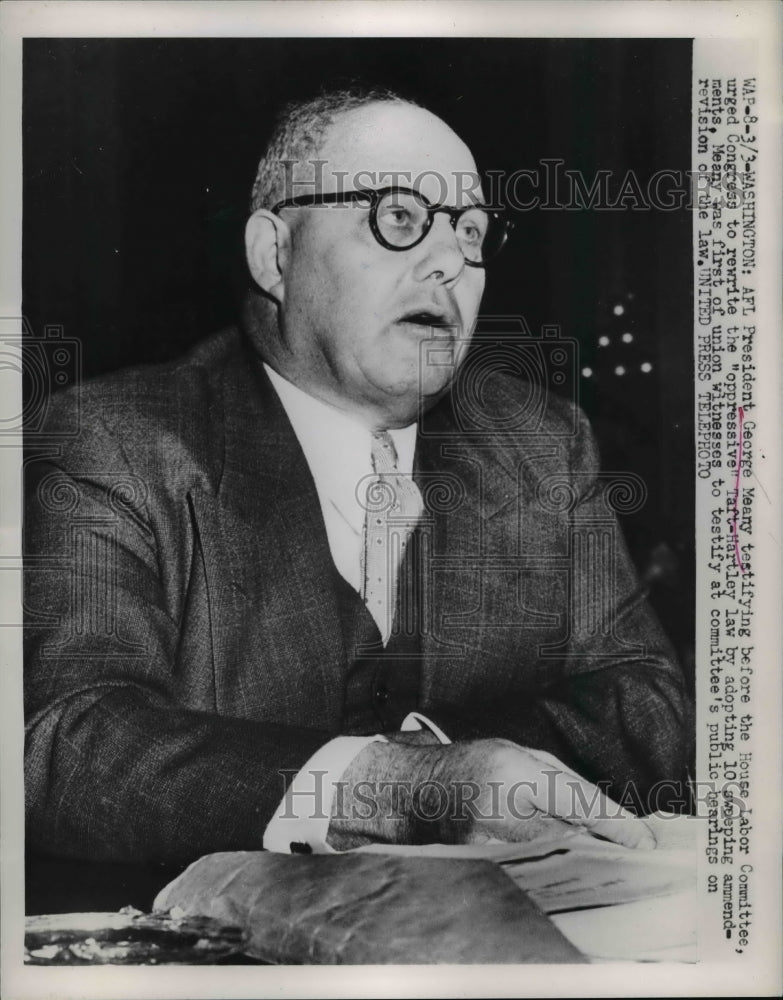 1952 AFL Pres, George Meany testifying before House Labor Committee - Historic Images