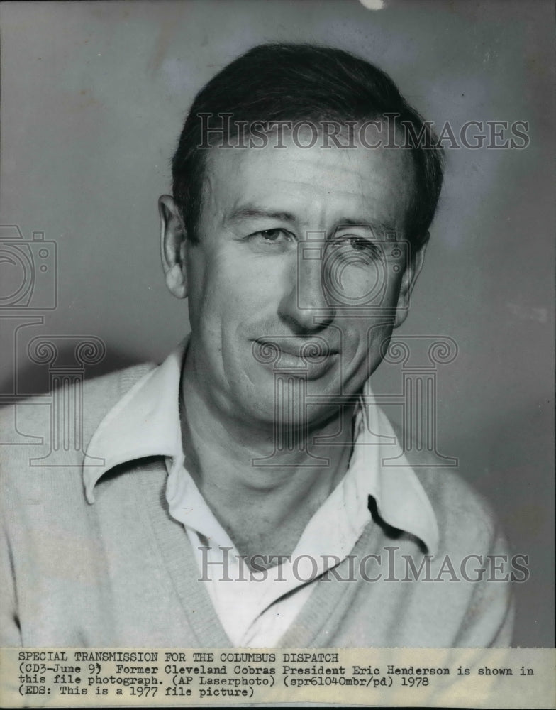 1977 Press Photo A photo of former Cleveland Cobras President Eric Henderson - Historic Images