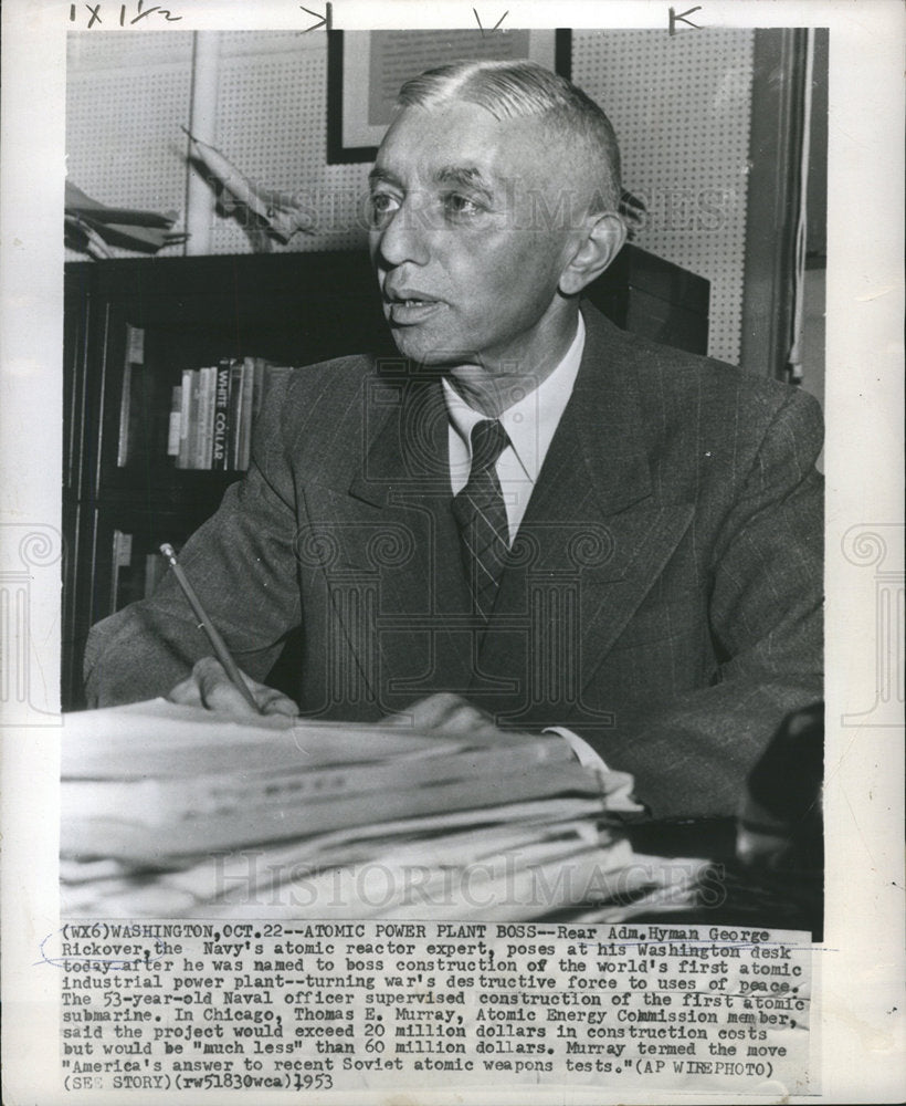 1953 Rear Adm. Hyman George Rickover atomic-Historic Images