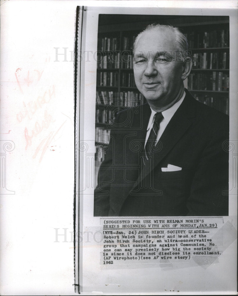 1962 Robert Welch leader John Birch Society-Historic Images